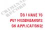 Do I have to put misdemeanors on applications