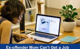 Ex-offender mom can’t get a job