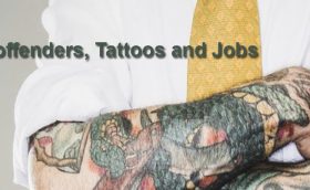 Ex-offenders, Tattoos and Jobs
