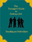 The Teenager's Guide to Getting a job